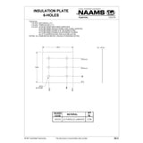 NAAMS AIN103 Insulation Plate 6-Holes