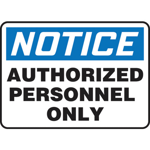 Accuform KB70555P Sign, Notice Authorized Personnel Only, 10