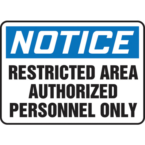 Accuform KB70570A Sign, Notice Restricted Area Authorized Personnel Only, 7