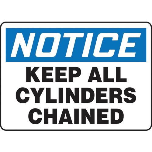 Accuform KB70730V Sign, Notice Keep All Cylinders Chained, 7
