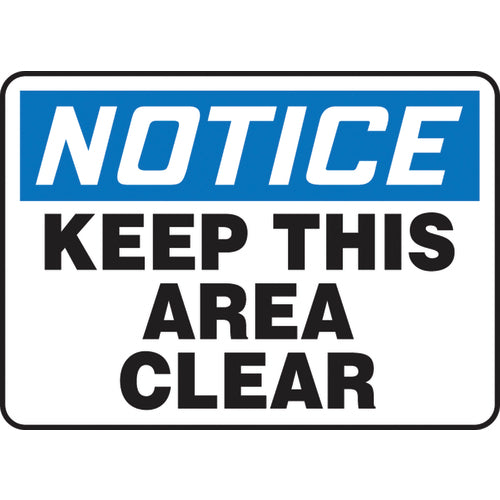 Accuform KB70955V Sign, Notice Keep This Area Clear, 10